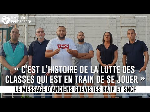 A 1 an du 13 septembre 2019, le message d&#039;anciens grévistes RATP-SNCF