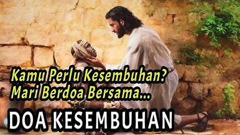 Doa Kesembuhan Untuk Yang Sedang Sakit - Ayat Firman TUHAN Tentang Kesembuhan