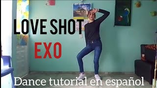EXO 엑소 'Love Shot' - [ESPAÑOL DANCE TUTORIAL]