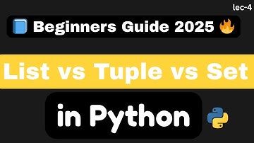 Lists vs Tuples vs Sets in Python | Python for Beginners in 2025 (Simple Explanation)