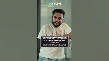 Expressions Using Letter Numbers : അടിപൊളിയാക്കി പഠിക്കാം !! | Xylem Class 7 CBSE
