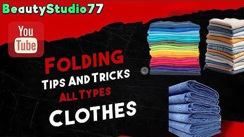 Fold Like a Pro! Easy Clothes Folding Hacks for Every Outfit