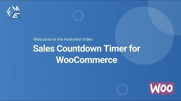 Sales Countdown Timer for WooCommerce | WooCommerce Countdown Timer | FME ADDONS
