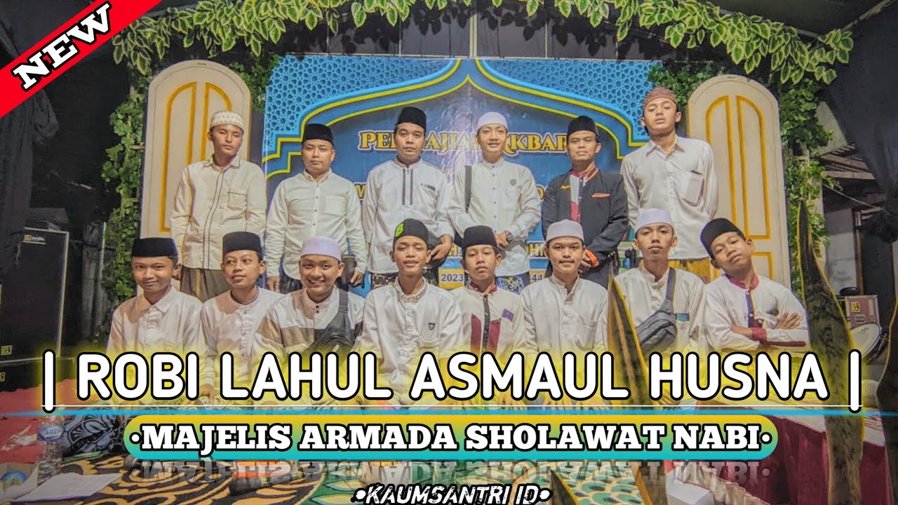 🔴 ROBI LAHUL ASMAUL HUSNA || VERSI MAJELIS ARMADA SHOLAWAT NABI - YouTube