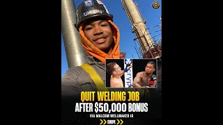 UFC fighter Malcolm Wellmaker quit his welding job after getting $50k bonus after a knockout win