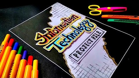 Information Technology Assignment/Project File Front Page Design | How to Make IT Project Cover Page
