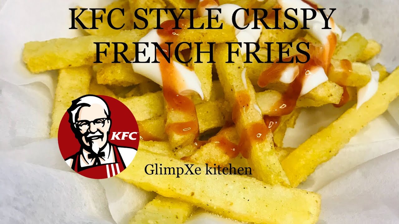 KFC STYLE CRISPY FRENCH FRIES Glimpse kitchen YouTube