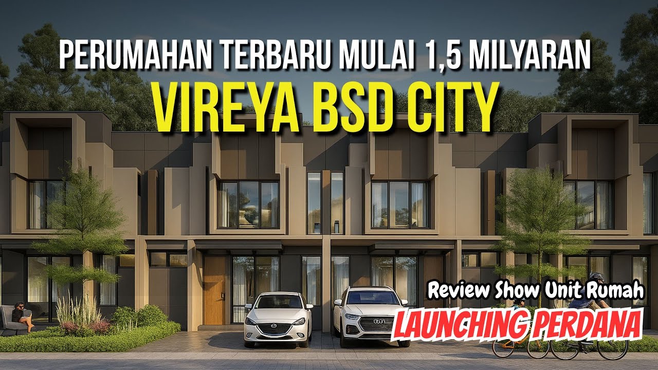 VIREYA BSD CITY 🥰 | Launching Rumah Perdana Oktober 2025 🔥| Harga Mulai dari 1,5 Milliaran