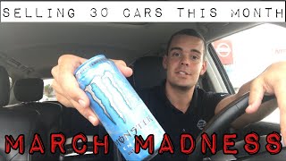 Selling 30 Cars ! MARCH MADNESS