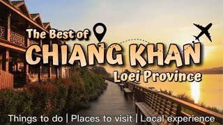 🇹🇭 CHIANG KHAN เชียงคาน | Places to Visit | Things to Do | Enhanced & Full Version
