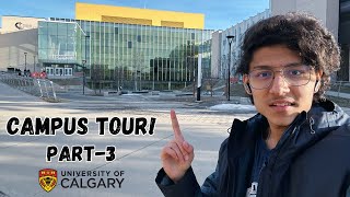 University of Calgary Campus Tour! (Part-3) | Krish Sharma