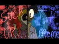 (S.I.U) suck it up Animation meme (13+, contains blood and gore)