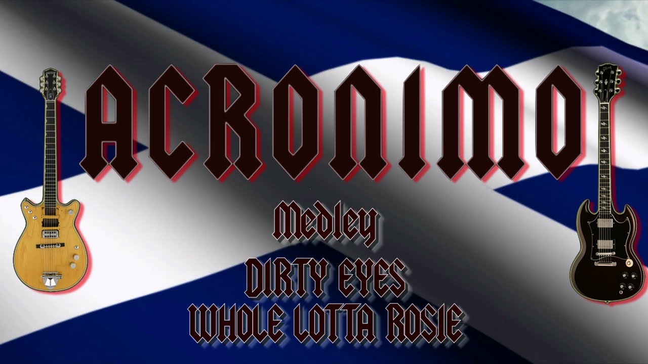 DIRTY EYES /WHOLE LOTTA ROSIE MEDLEY performed by Acronimo ACϟDC tribute for Bon