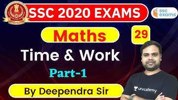 8:00 PM - SSC 2020 Exam | Maths by Deependra Singh | Time & Work (Part-1)