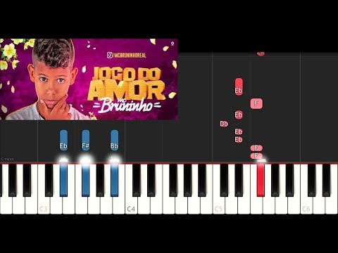 MC Bruninho - Jogo Do Amor / Game Of Love (Piano Tutorial)