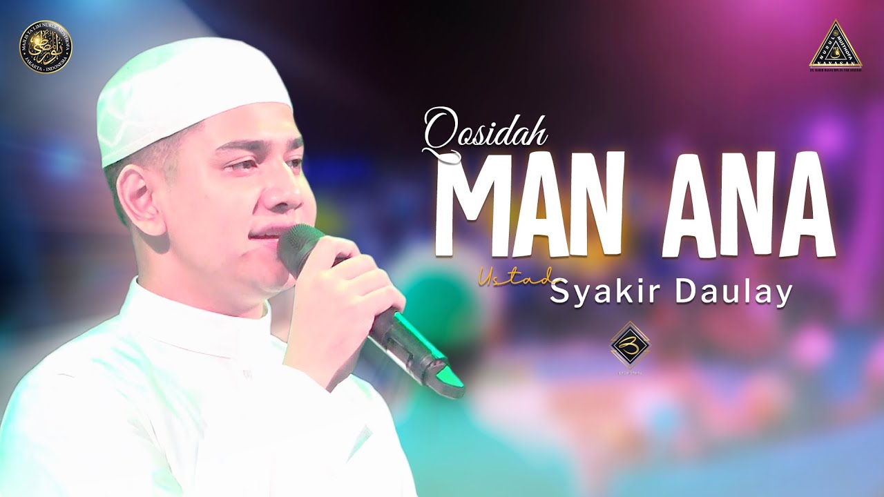 Qosidah Man Ana Versi Ustad Syakir Daulay | #Live In Nurul Musthofa, 30 Juli 2022