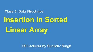 Lec 5: Insertion in sorted array| Data Structures