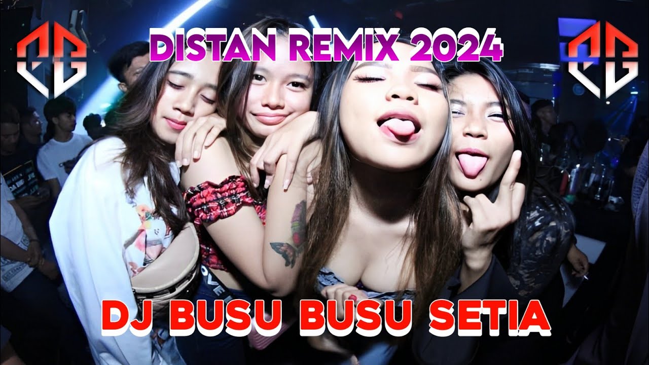 DJ BUSU BUSU SETIA DISTAN REMIX 2024 - YouTube Music