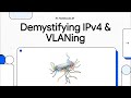Demystifying IPv4 &amp; VLANing