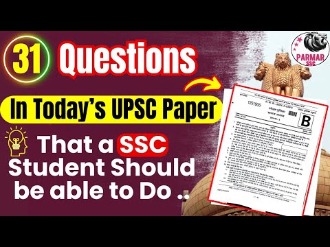 31 Questions in UPSC CSE Paper 2024 that an SSC Aspirant can Do | GK for SSC Exams | Parmar SSC