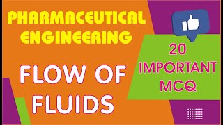 FLOW OF FLUID | 20 IMPORTANT MCQs | PHARMACEUTICAL ENGINEERING