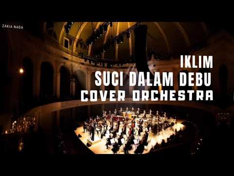 Suci Dalam Debu β Iklim Cover Paling Epik \u0026 Megah πΆ Rock Gothic Symphonicβ¨