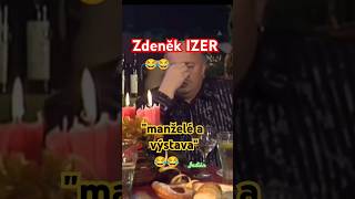 Zdeněk IZER : Manželé a výstava 😂😂😂 #izer #vtip #vtipy #indianfanda #sranda #funny #shorts