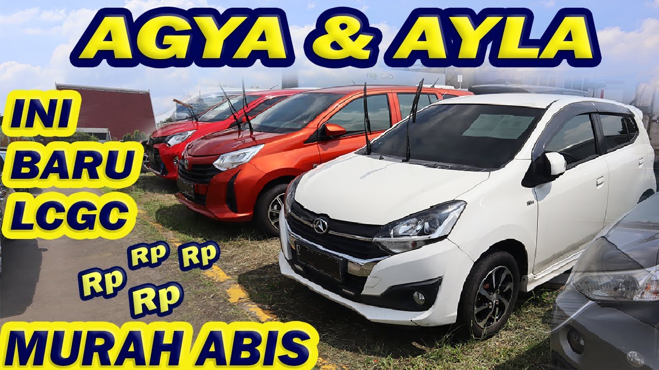 ayla dan agya laku mana jika bekas untuk saat ini