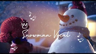 Snowman | sia (vocal only)