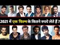 31 Bollywood Actors Salary 2021