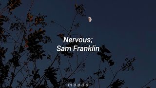 Nervous - Sam Franklin // Letra español/inglés