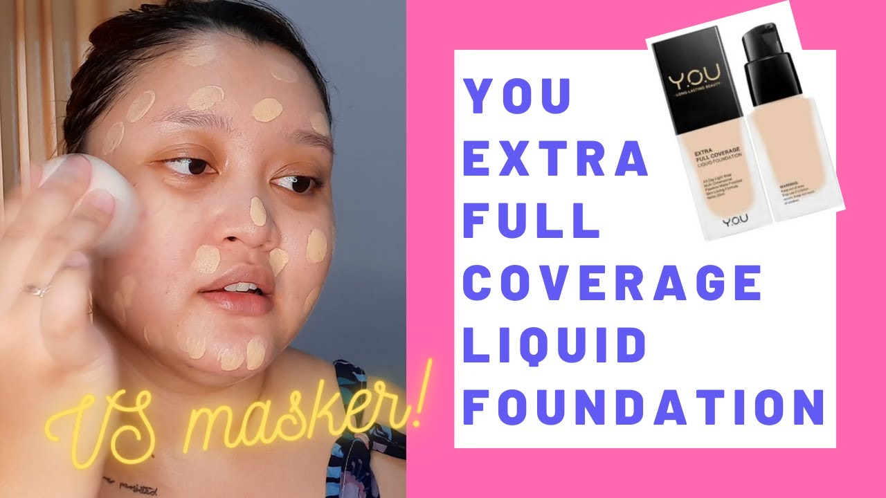 extra full coverage liquid foundation you