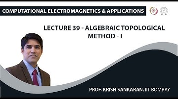 Lecture 39 - Algebraic Topological Method - I