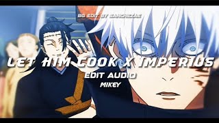 Let Him Cook X Imperius - Edit Audio