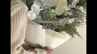 Menunggu [speed up]