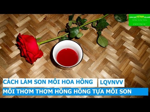 Video: Đầu Xuân, Làm Gì Với Hoa Hồng