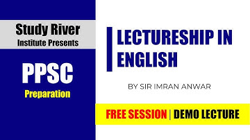 Lectureship in English | Lecturer Jobs | Mian Imran Anwar | Study River