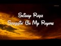 Skiggy rapz  steppin on my rhyme