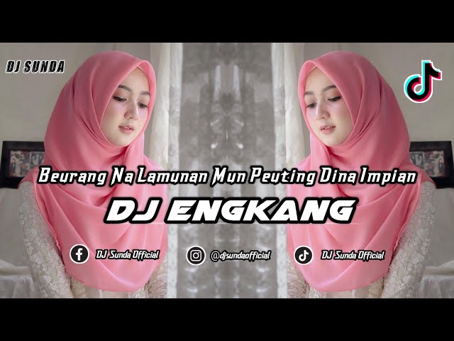 DJ ENGKANG | REMIX SUNDA TERBARU FULL BASS 2022 (DJ SUNDA Remix) class=