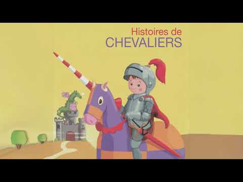 Histoires de Chevaliers - Le chevalier Bayard : Chevalier sans peur et sans reproche