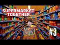 SUPERMARKET TOGETHER/ LOST ONE DAY PROGRESS😭/ EP3