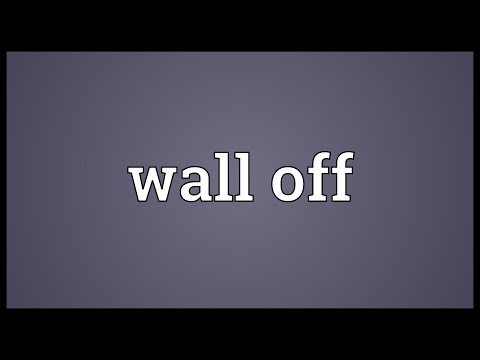 Video: In walled off meaning?