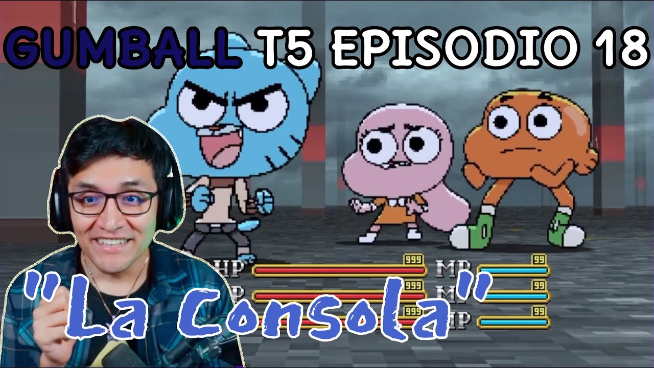 JugandorCriticon Reacciona a Gumball Temporada 5 Episodio 18 (La consola)