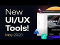 Awesome New UI/UX Design Tools – Microsoft UX, Figma AI, Smart Motion, &amp; More! | May 2023