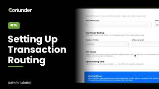 Setting Up Transaction Routing | Coriunder Admin Tutorial