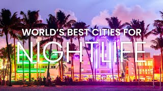 Top 10 Video Nightlife Places |BEST CITIES FOR NIGHTLIFE IN THE WORLD |Best Party City #travel #top