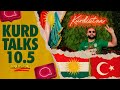 Kurd talks 105  kurd talks to turks part 2 ometv