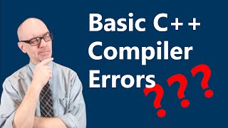 Basic C++ Compiler Errors  | Starter C++ Programming