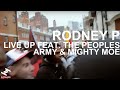 Rodney p  live up feat the peoples army  mighty moe