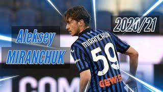 Aleksey Miranchuk - All Goals And Ists 202021 - Atalanta Bc